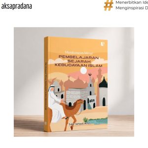 Membangun Minat Pembelajaran Sejarah Kebudayaan Islam
